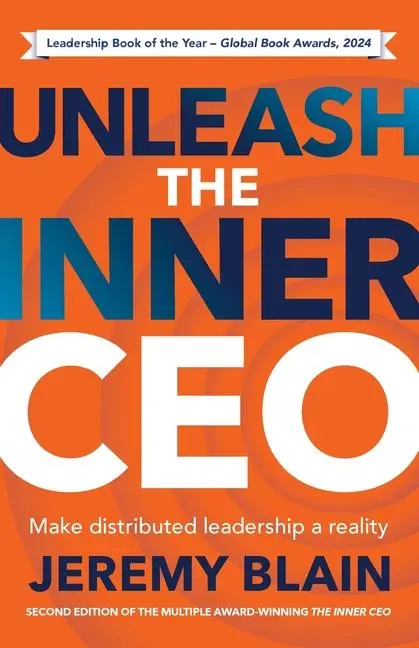 Cover: 9781781338438 | Unleash the Inner CEO | Make Distributed Leadership a Reality | Blain