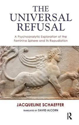 Cover: 9781855758438 | The Universal Refusal | Jacqueline Schaeffer | Taschenbuch | Englisch