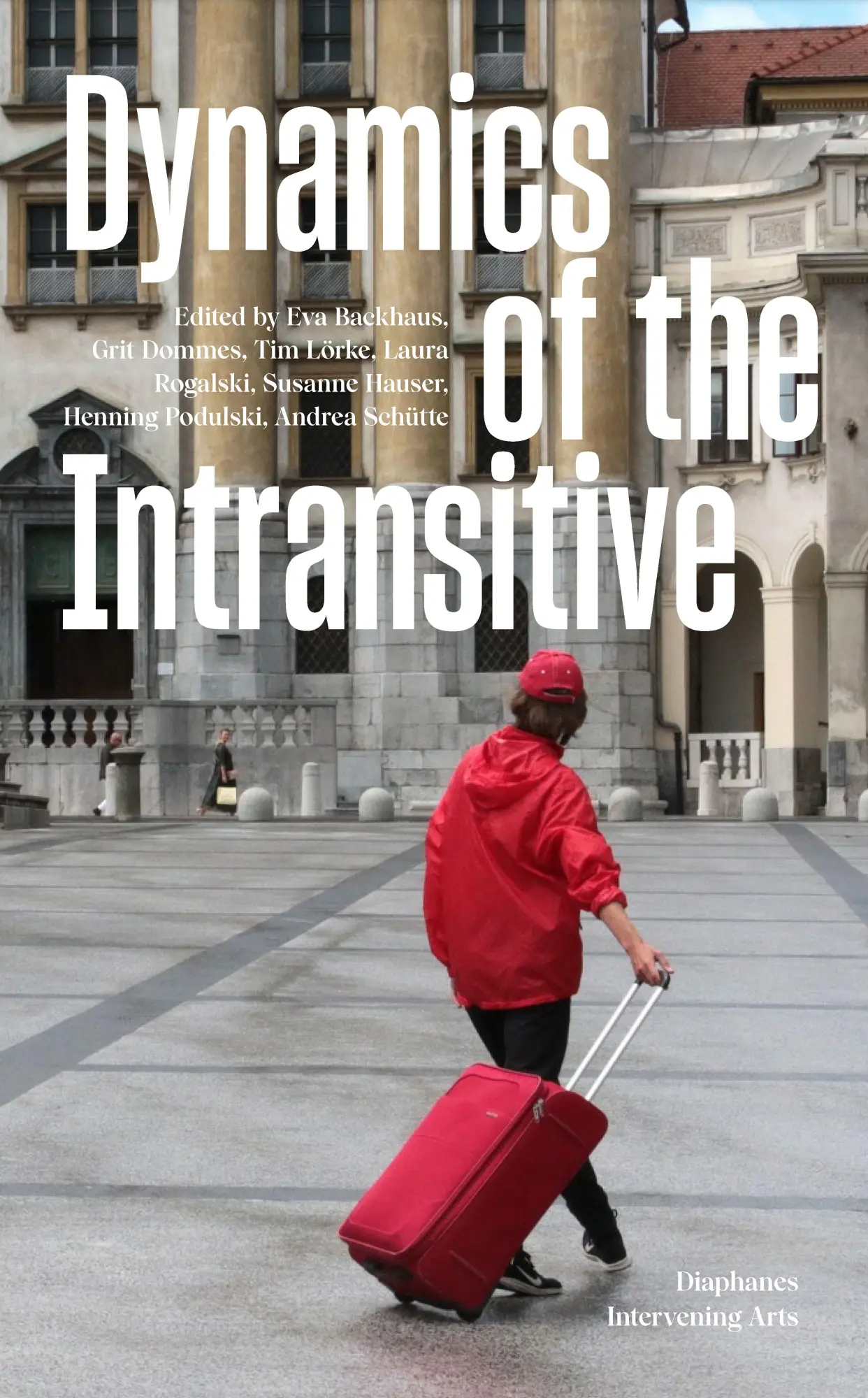 Cover: 9783035808438 | Dynamics of the Intransitive | Undirected Interventions | Taschenbuch