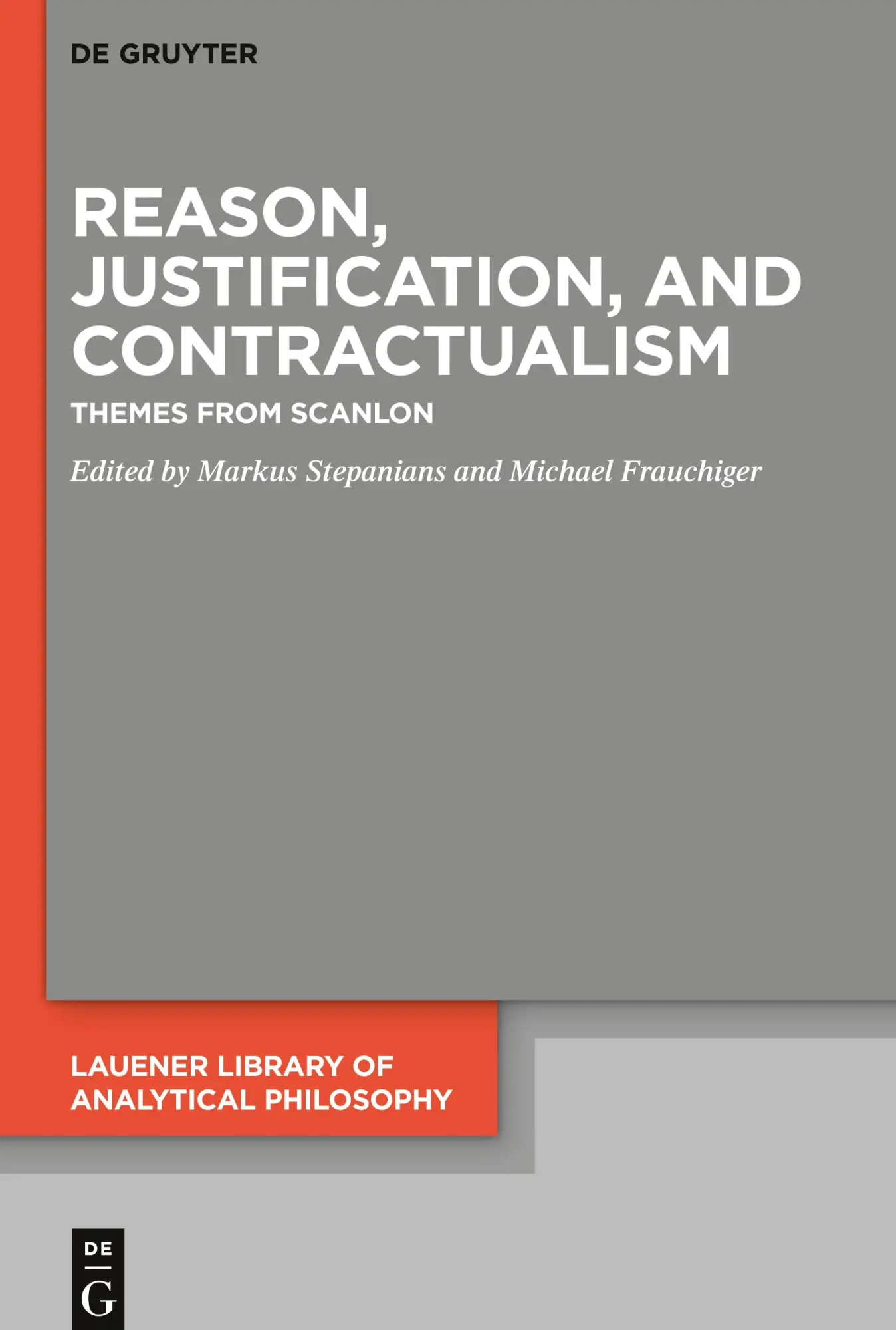 Cover: 9783110738438 | Reason, Justification, and Contractualism | Themes from Scanlon | Buch