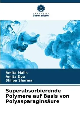 Cover: 9786206188438 | Superabsorbierende Polymere auf Basis von Polyasparaginsäure | Buch