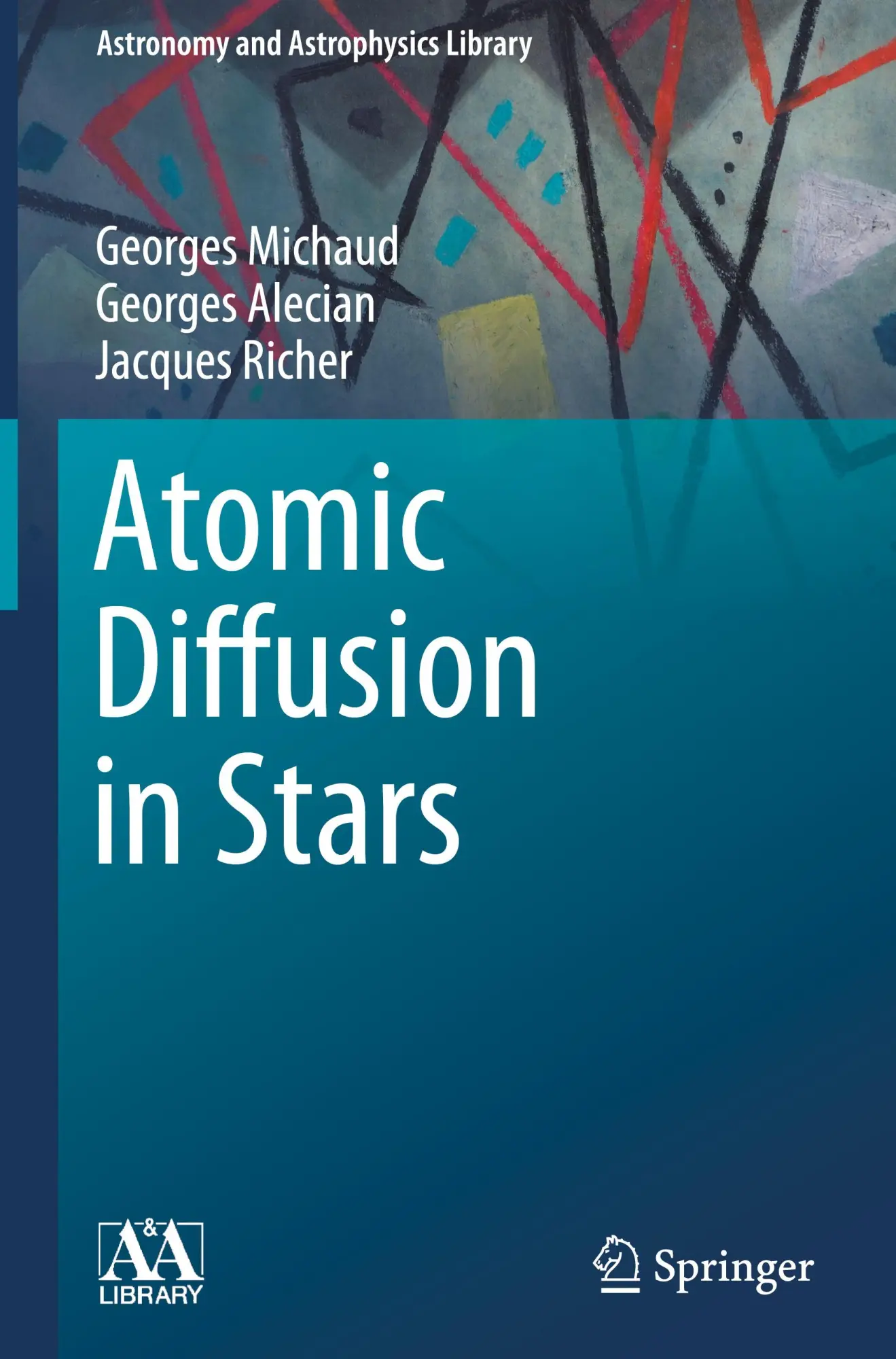 Cover: 9783319198538 | Atomic Diffusion in Stars | Georges Michaud (u. a.) | Buch | xv | 2015