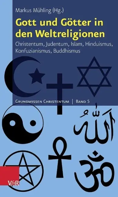 Cover: 9783525568538 | Gott und Götter in den Weltreligionen | Markus Mühling | Taschenbuch