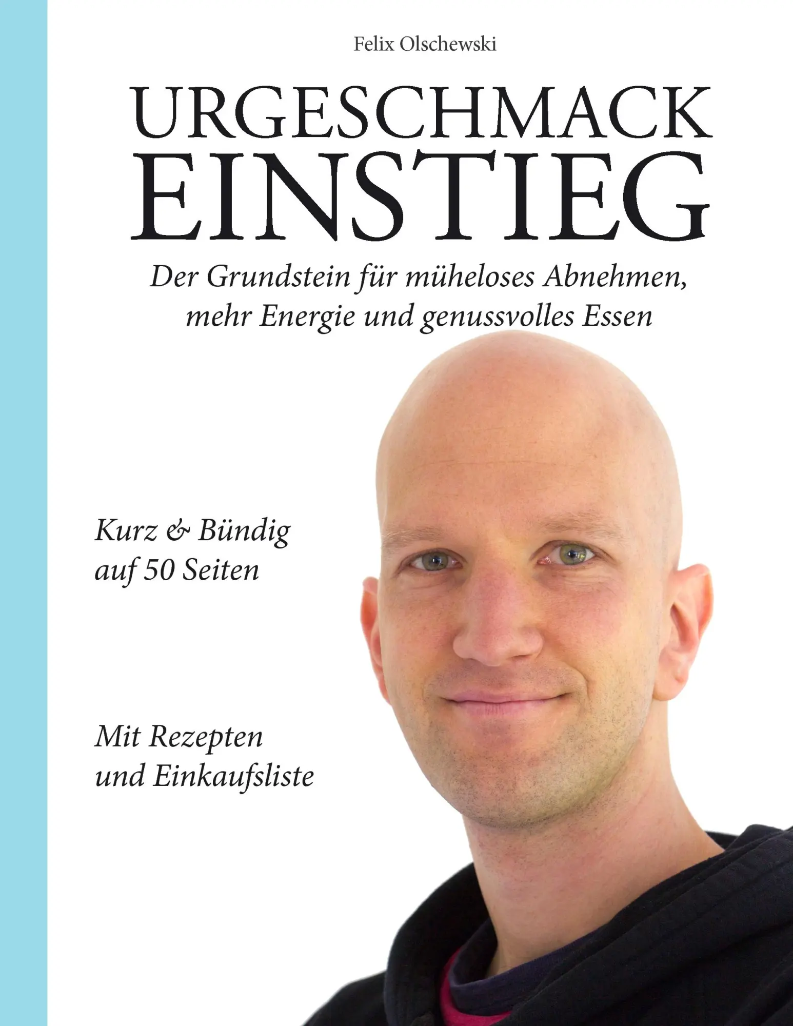 Cover: 9783735758538 | Urgeschmack Einstieg | Felix Olschewski | Taschenbuch | 52 S. | 2014