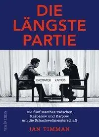 Cover: 9789056918538 | Die längste Partie | Jan Timman | Buch | Deutsch | 2019 | NEW IN CHESS