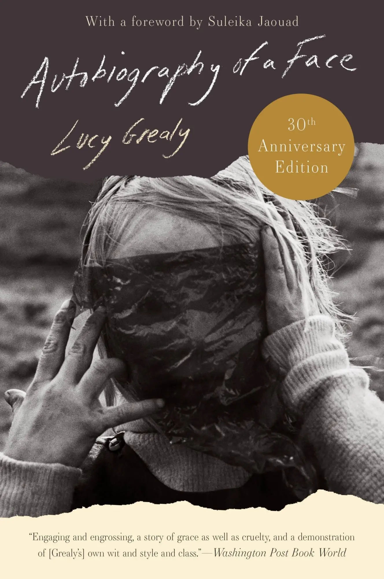 Cover: 9780063288638 | Autobiography of a Face [Thirtieth Anniversary Edition] | Lucy Grealy