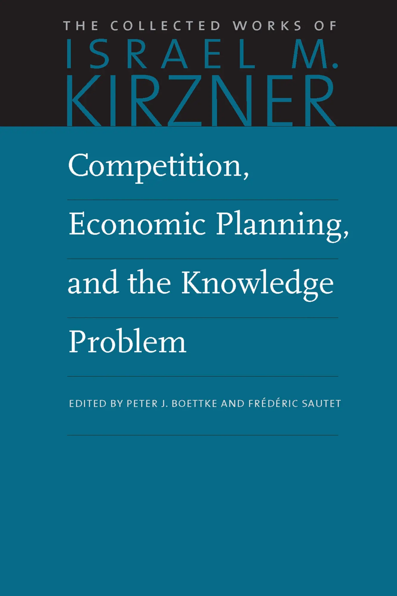 Cover: 9780865978638 | Competition, Economic Planning, and the Knowledge Problem | Kirzner