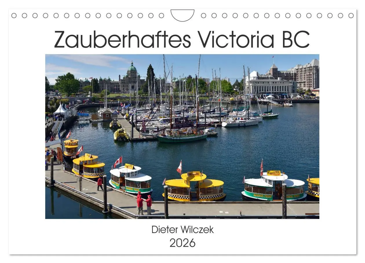 Cover: 9783457868638 | Zauberhaftes Victoria BC (Wandkalender 2026 DIN A4 quer), CALVENDO...