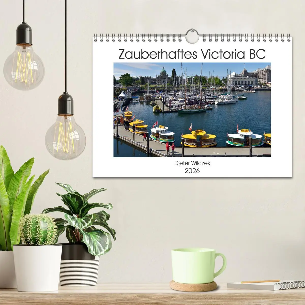 Bild: 9783457868638 | Zauberhaftes Victoria BC (Wandkalender 2026 DIN A4 quer), CALVENDO...