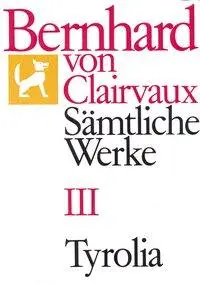 Cover: 9783702218638 | Bernhard von Clairvaux. Sämtliche Werke / Bernhard von Clairvaux....