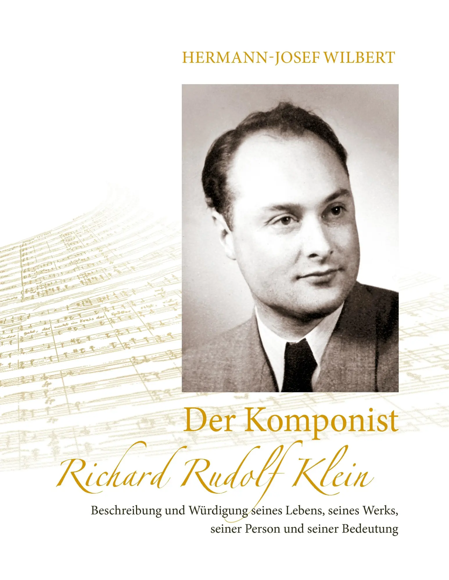 Cover: 9783735748638 | Der Komponist Richard Rudolf Klein | Hermann-Josef Wilbert | Buch