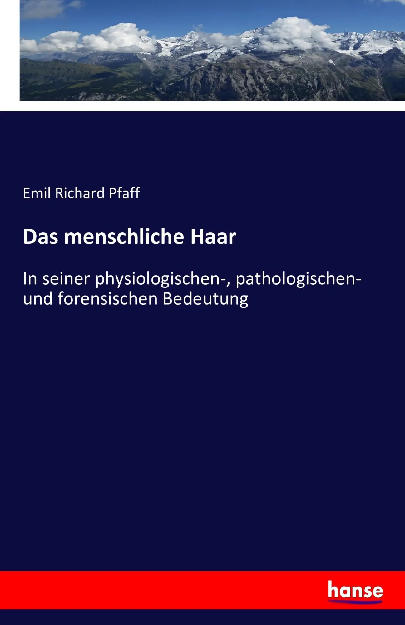 Cover: 9783743428638 | Das menschliche Haar | Emil Richard Pfaff | Taschenbuch | 124 S.