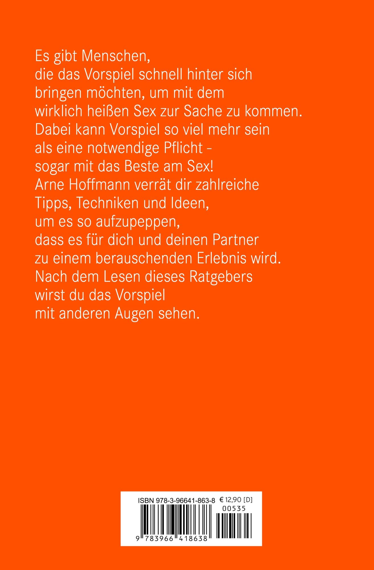 Rückseite: 9783966418638 | Vorspiel Erotischer Ratgeber | Arne Hoffmann | Buch | Gebunden | 2021