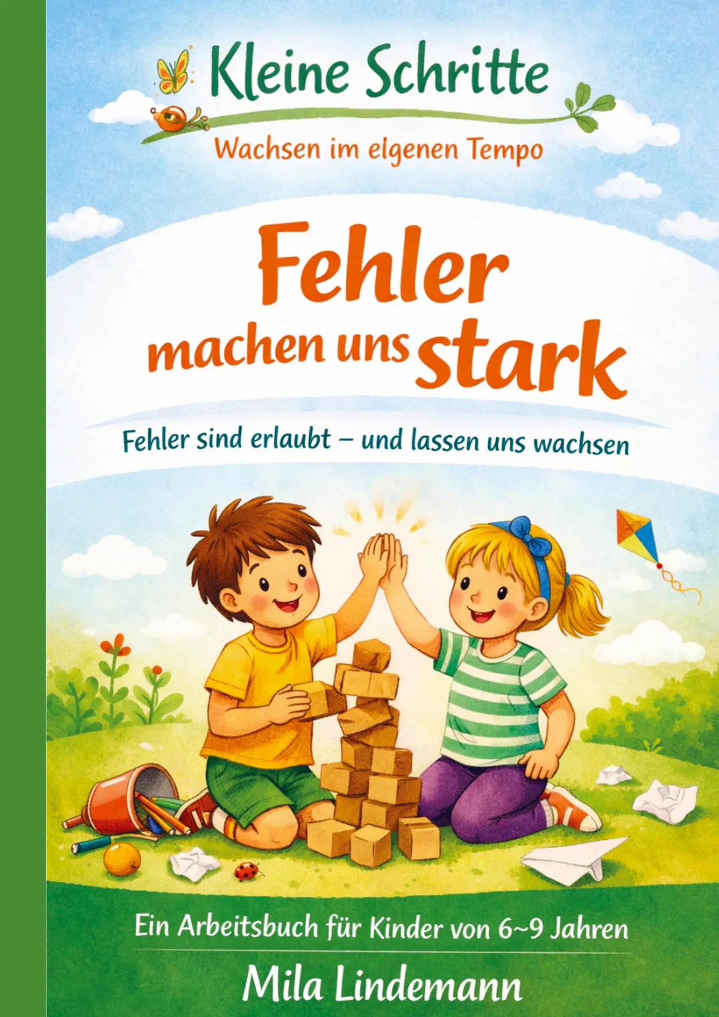 Cover: 9789403878638 | Kleine Schritte - Wachsen im eigenen Tempo Fehler machen uns Stark