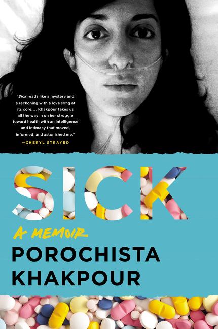 Sick | A Memoir | Porochista Khakpour | Taschenbuch | Englisch | 2018 | PERENNIAL | EAN 9780062428738 - Khakpour, Porochista