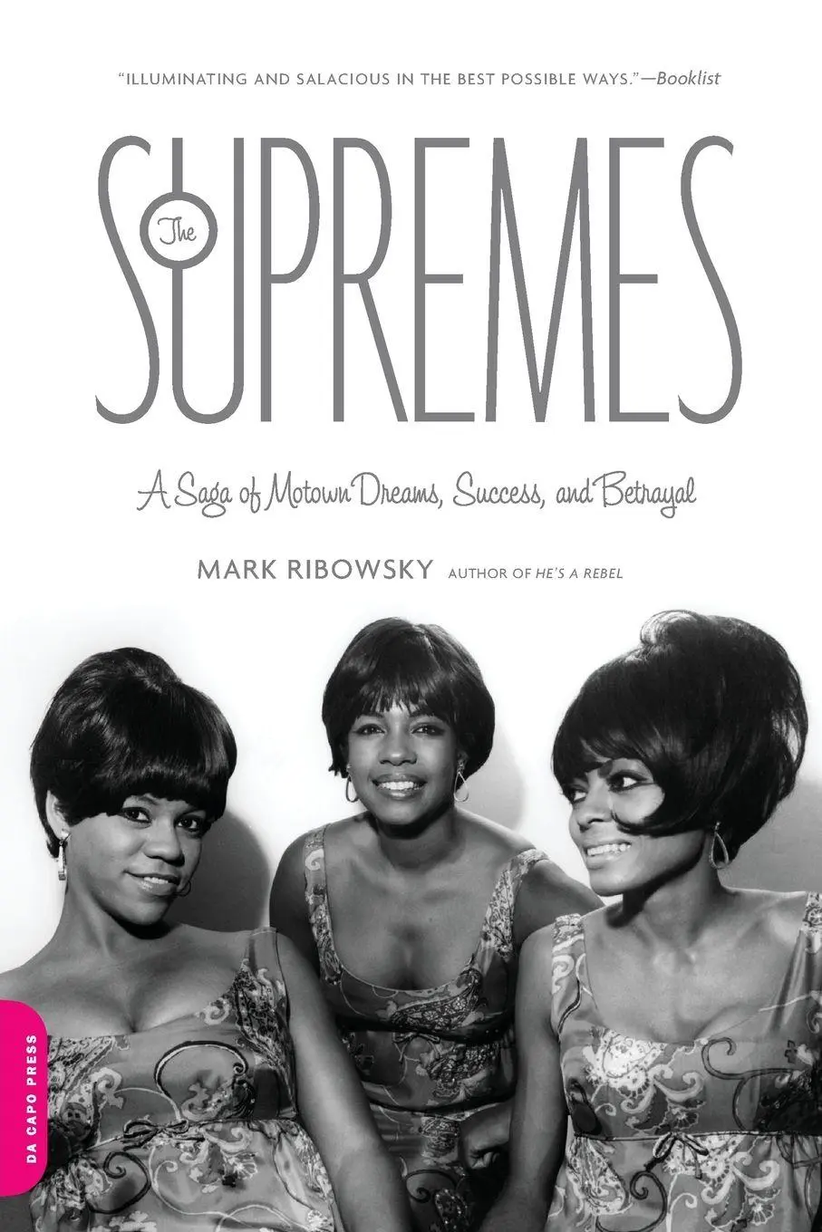 Cover: 9780306818738 | The Supremes | A Saga of Motown Dreams, Success, and Betrayal | Buch