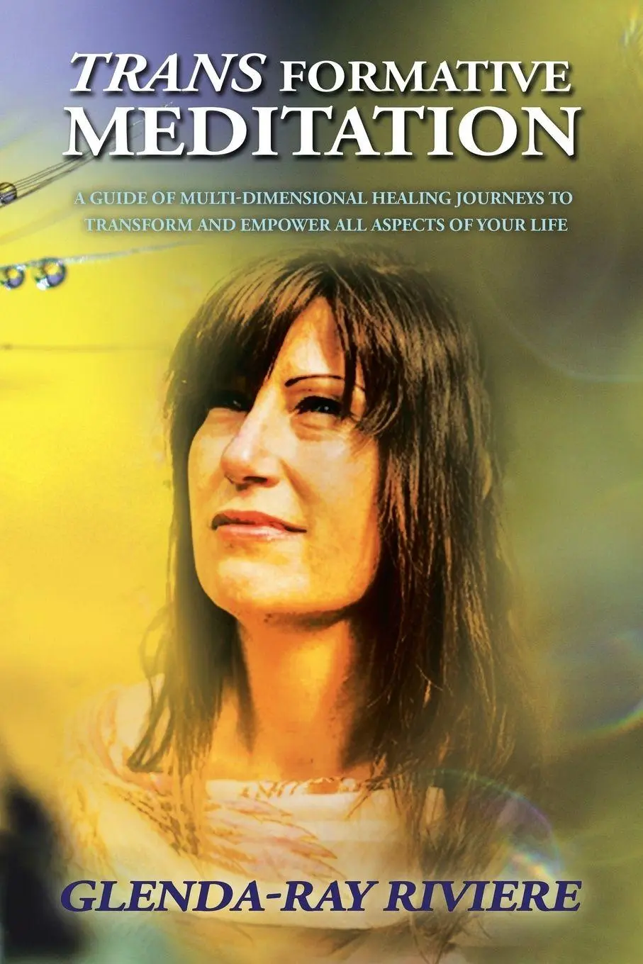 Cover: 9781982208738 | Transformative Meditation | Glenda-Ray Riviere | Taschenbuch | 2018