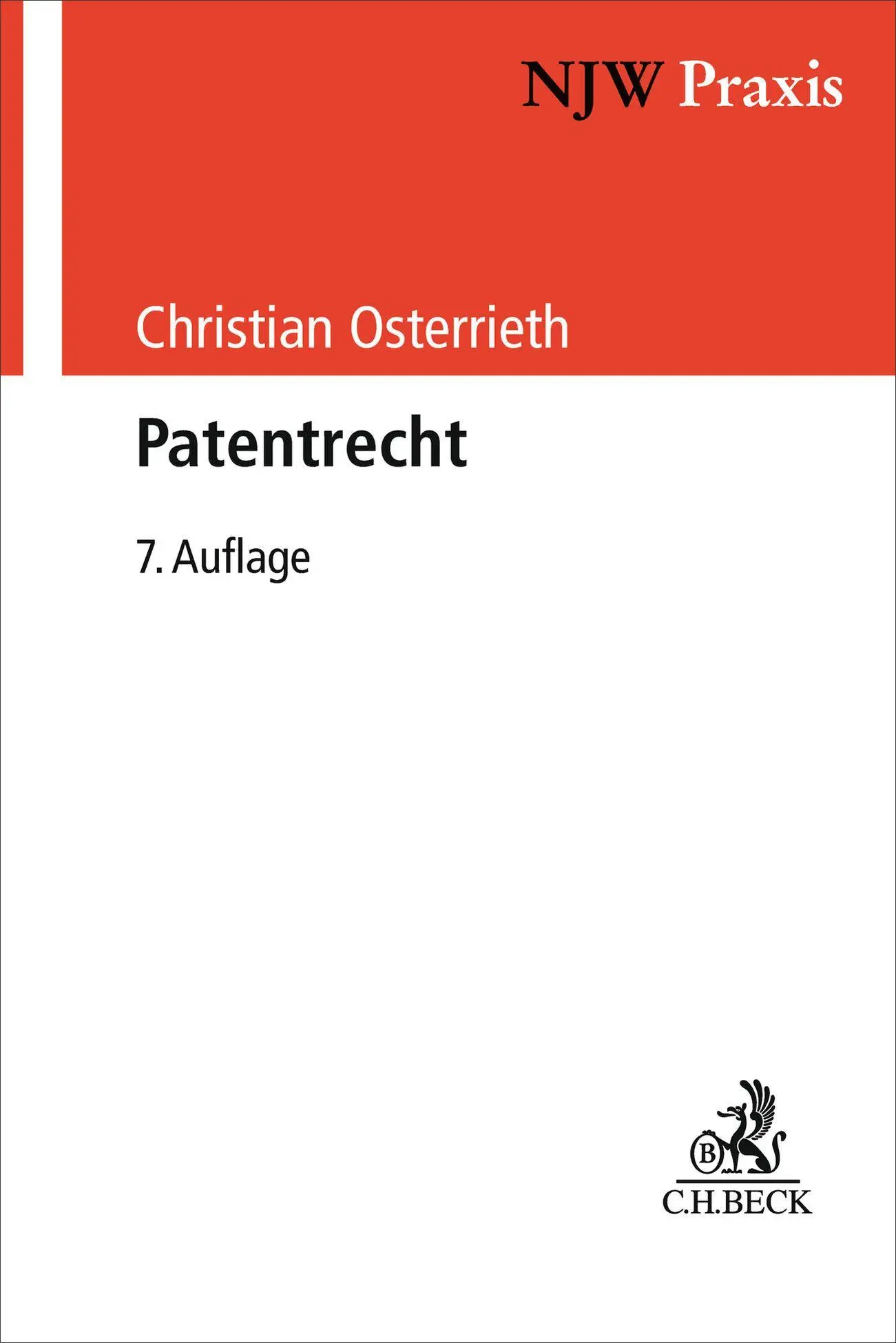 Cover: 9783406818738 | Patentrecht | Christian Osterrieth | Taschenbuch | NJW-Schriftenreihe