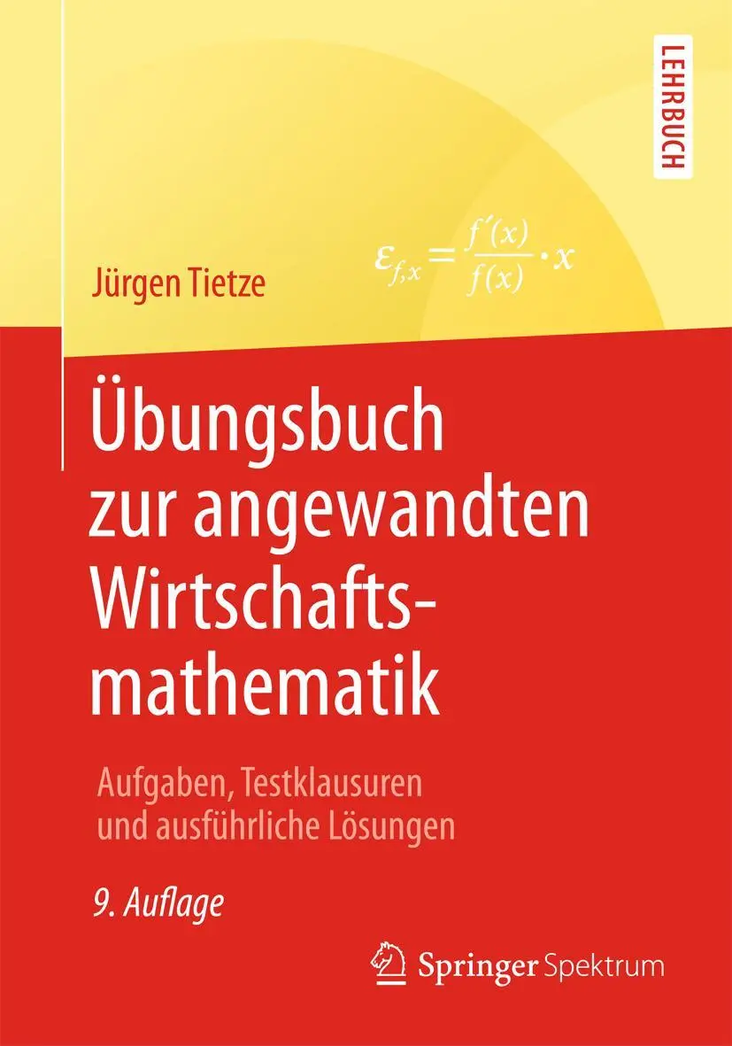 Cover: 9783658068738 | Übungsbuch zur angewandten Wirtschaftsmathematik | Jürgen Tietze