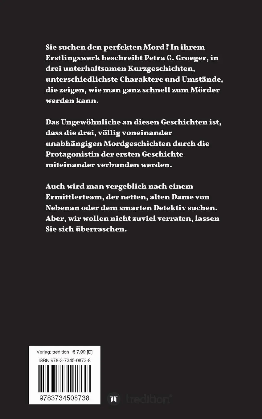 Rückseite: 9783734508738 | Du bist tot...! | Drei mörderische Kurzgeschichten | P. G. Groeger