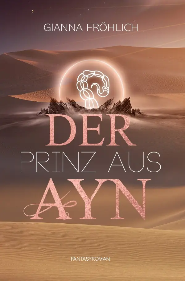 Cover: 9783758438738 | Der Prinz aus Ayn | DE | Gianna Janina Fröhlich | Taschenbuch | 472 S.