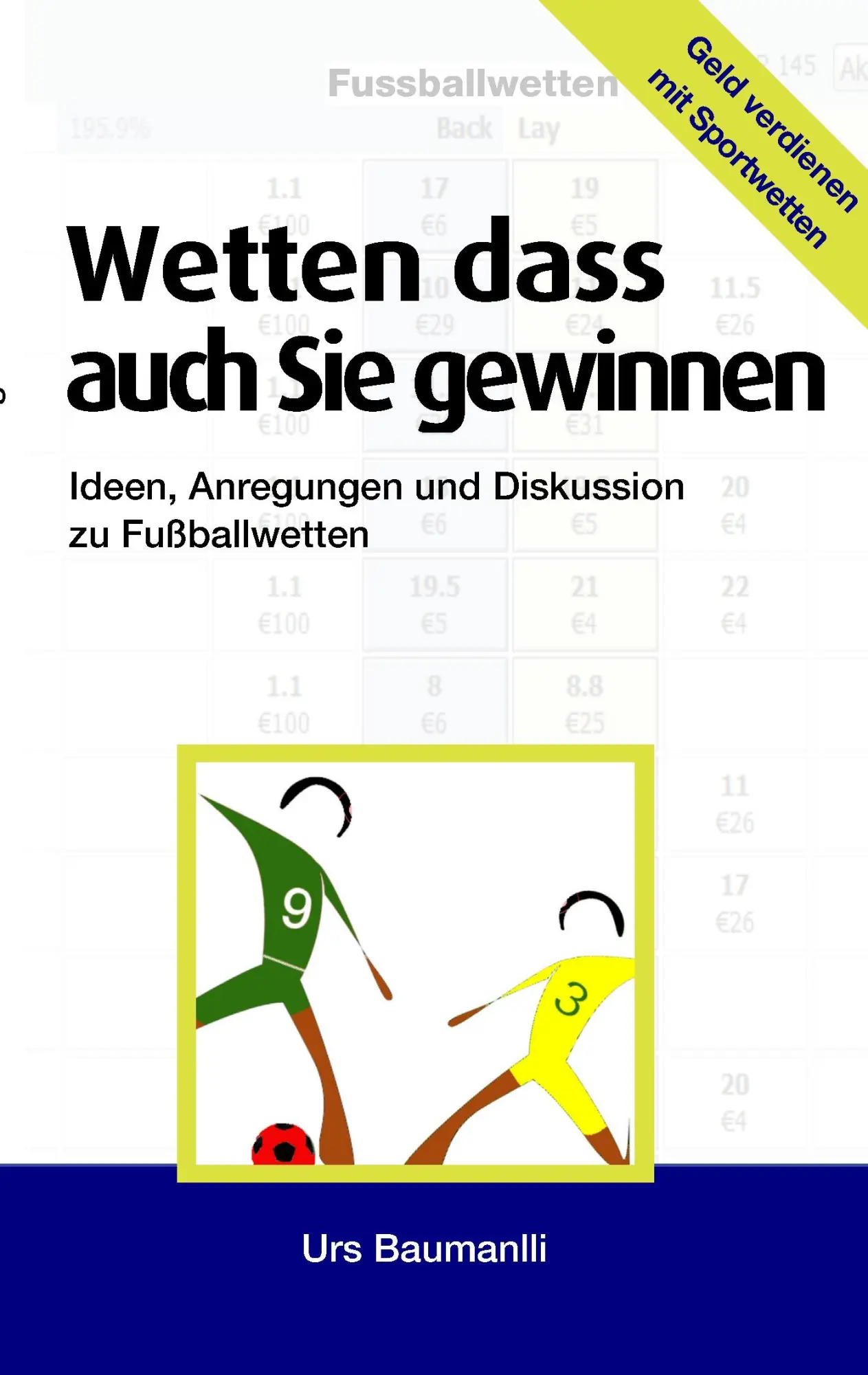 Cover: 9783837018738 | Wetten - dass auch Sie gewinnen | Baumanlli Urs | Taschenbuch | 68 S.