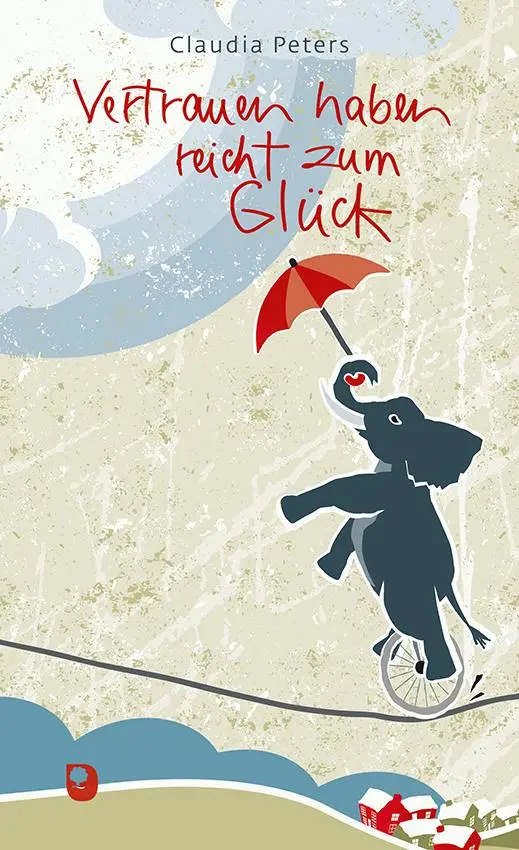 Cover: 9783869178738 | Vertrauen haben reicht zum Glück | Claudia Peters | Buch | 144 S.