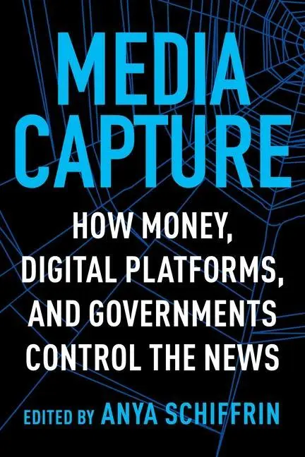Cover: 9780231188838 | Media Capture | Anya Schiffrin | Taschenbuch | Englisch | 2021
