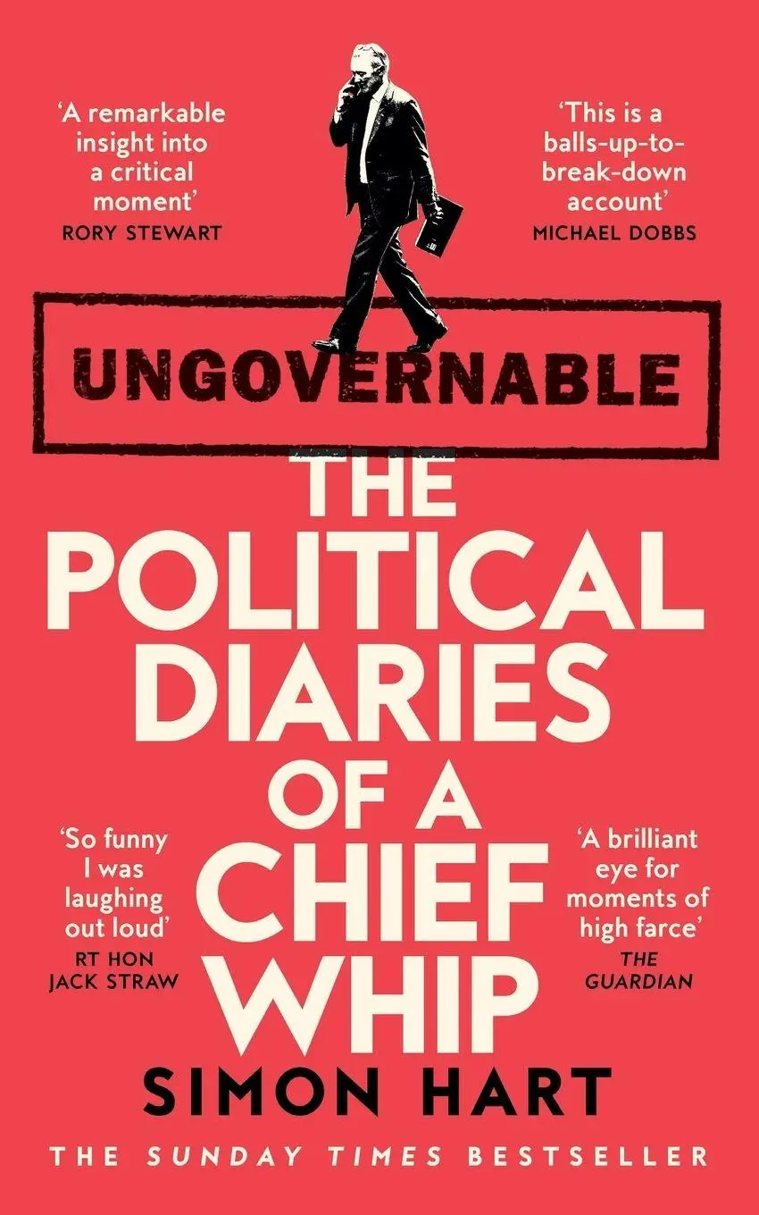 Cover: 9781035068838 | Ungovernable | The Political Diaries of a Chief Whip | Simon Hart