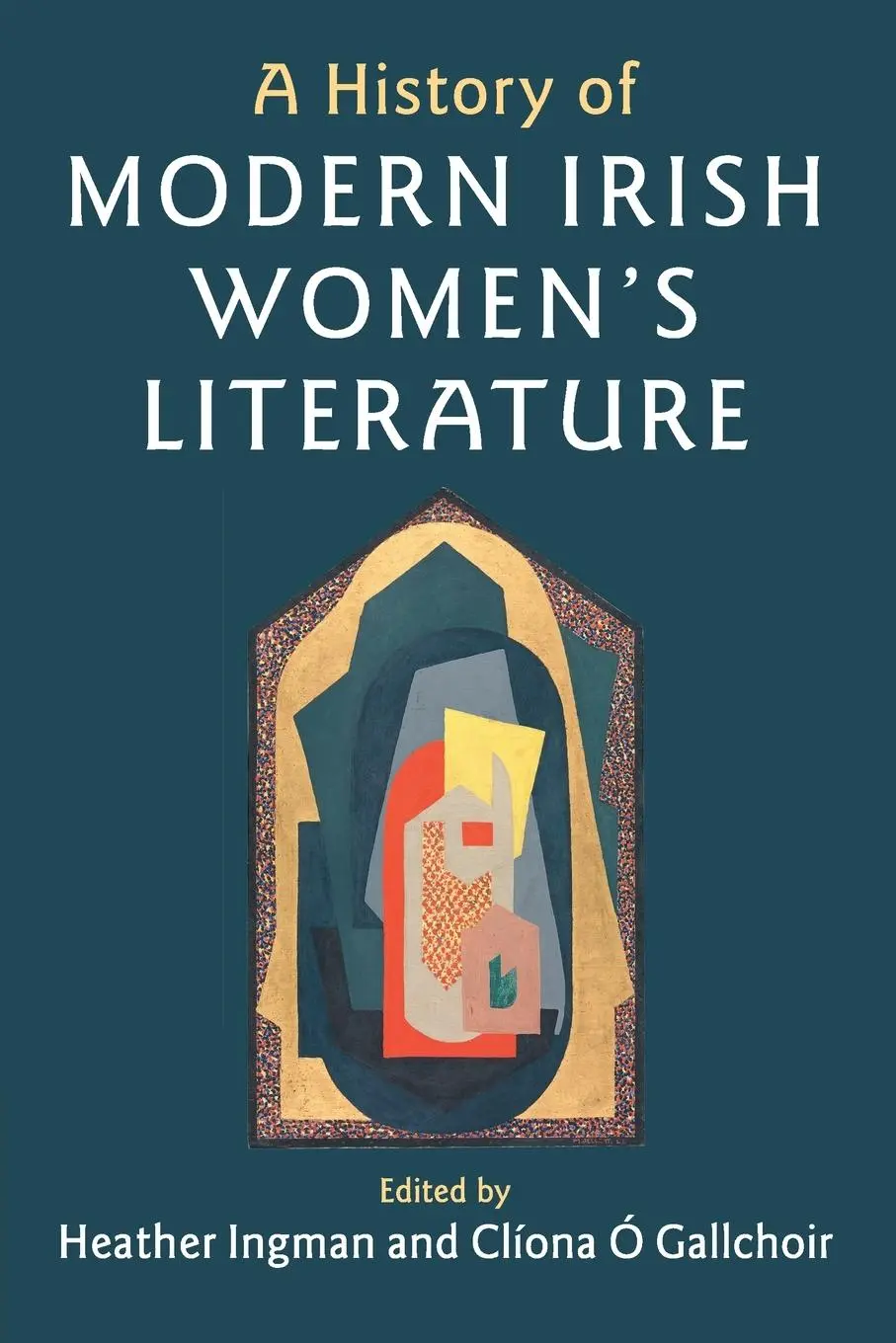 Cover: 9781107578838 | A History of Modern Irish Women's Literature | Heather Ingman (u. a.)