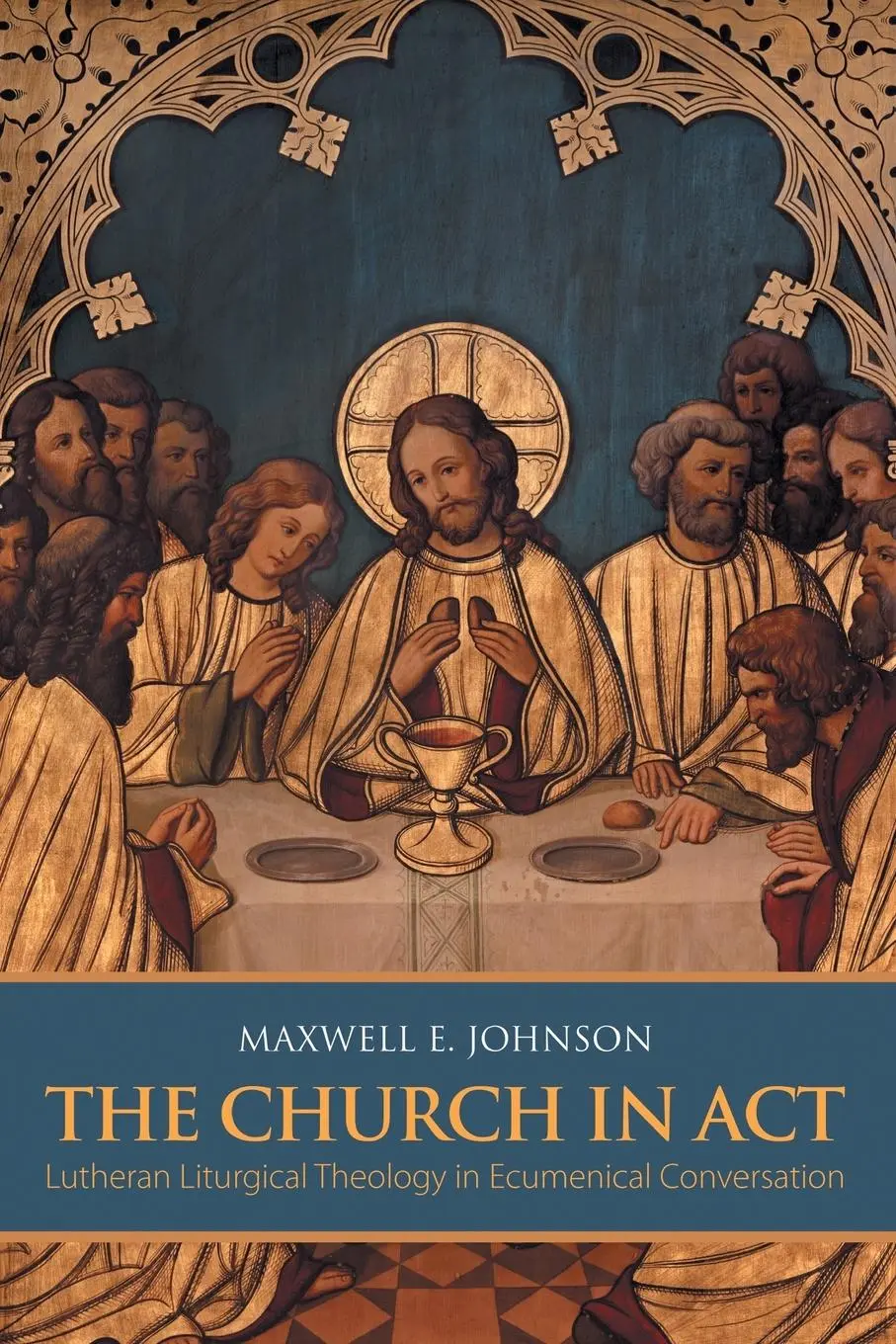 Cover: 9781451488838 | The Church in Act | Maxwell E. Johnson | Taschenbuch | Englisch | 2015