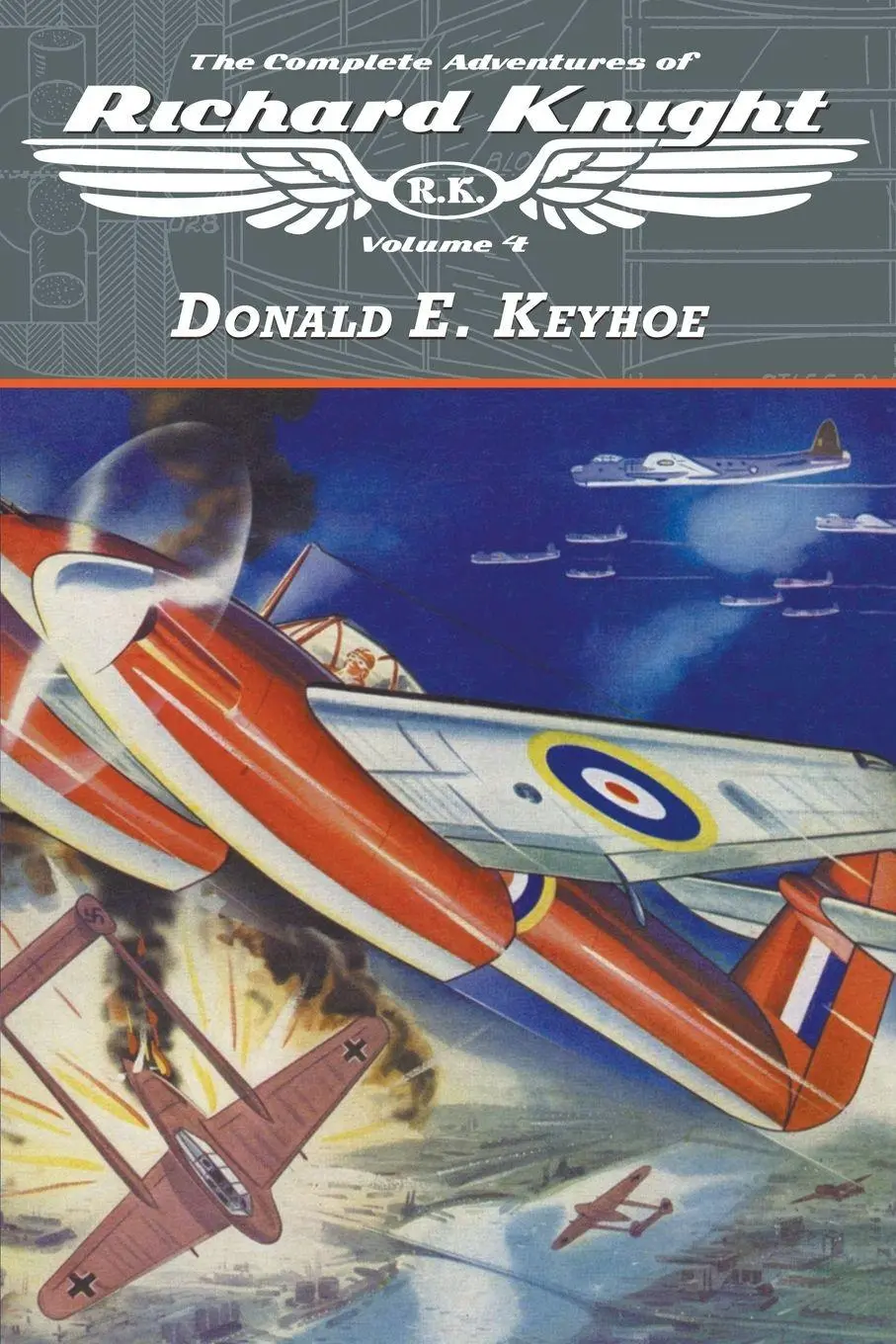 Cover: 9781618278838 | The Complete Adventures of Richard Knight, Volume 4 | Donald E. Keyhoe