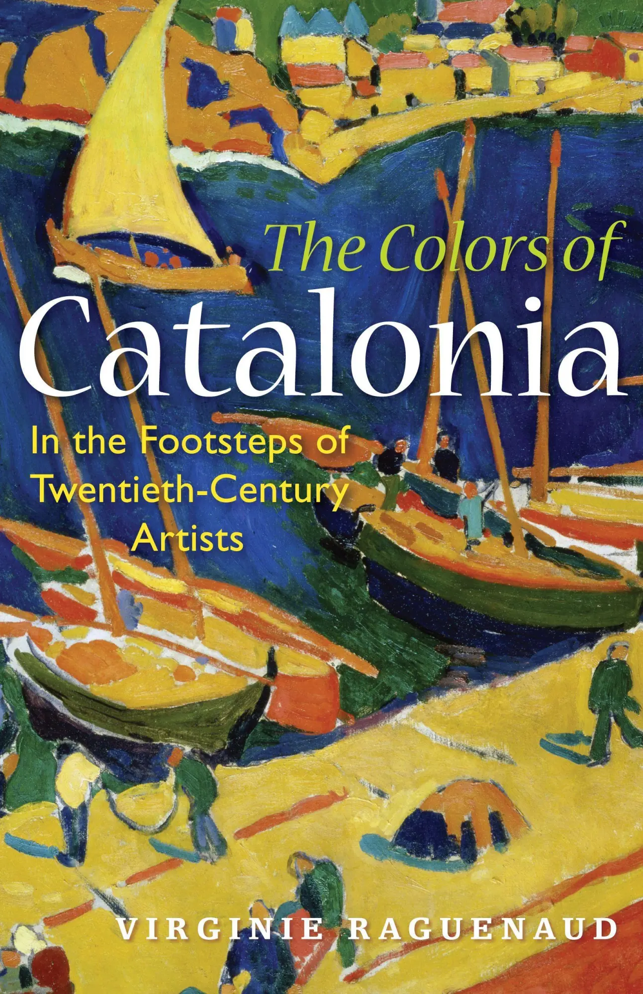 Cover: 9781934848838 | The Colors of Catalonia | Virginie Raguenaud | Taschenbuch | Englisch