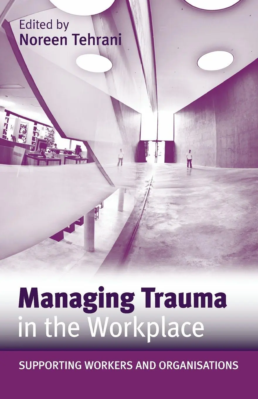 Cover: 9780415558938 | Managing Trauma in the Workplace | Noreen Tehrani | Taschenbuch | 2010
