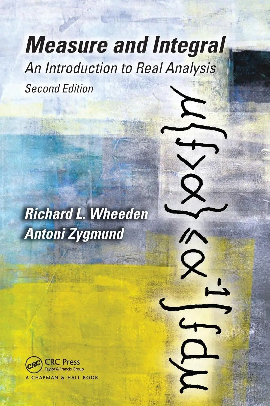 Cover: 9781032918938 | Measure and Integral | Richard L Wheeden | Taschenbuch | Englisch