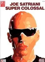Cover: 9781575608938 | Joe Satriani Super Colossal | Joe Satriani | Taschenbuch | Buch | 2006