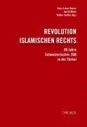 Cover: 9783034008938 | Revolution islamischen Rechts | Hans-Lukas Kieser (u. a.) | Buch