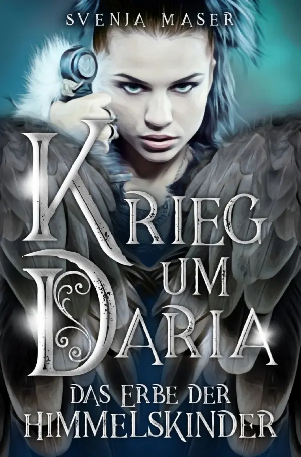 Cover: 9783754148938 | Krieg um Daria | Das Erbe der Himmelskinder | Svenja Maser | Buch