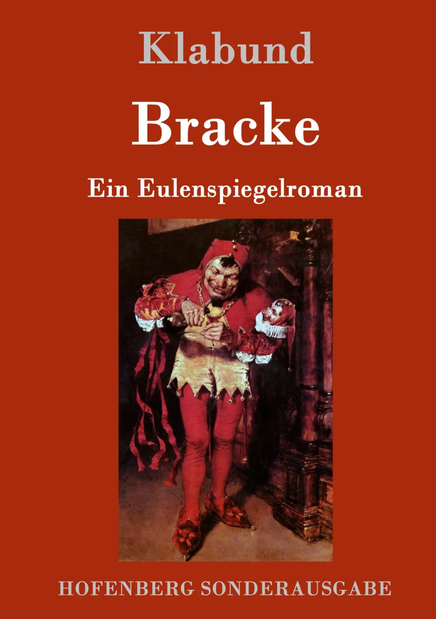 Cover: 9783861998938 | Bracke | Ein Eulenspiegelroman | Klabund | Buch | 116 S. | Deutsch