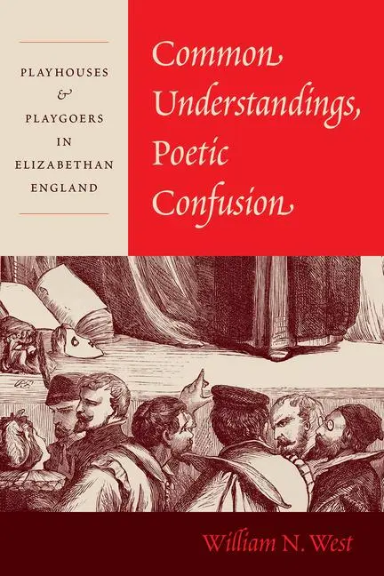 Cover: 9780226809038 | Common Understandings, Poetic Confusion | William N West | Taschenbuch