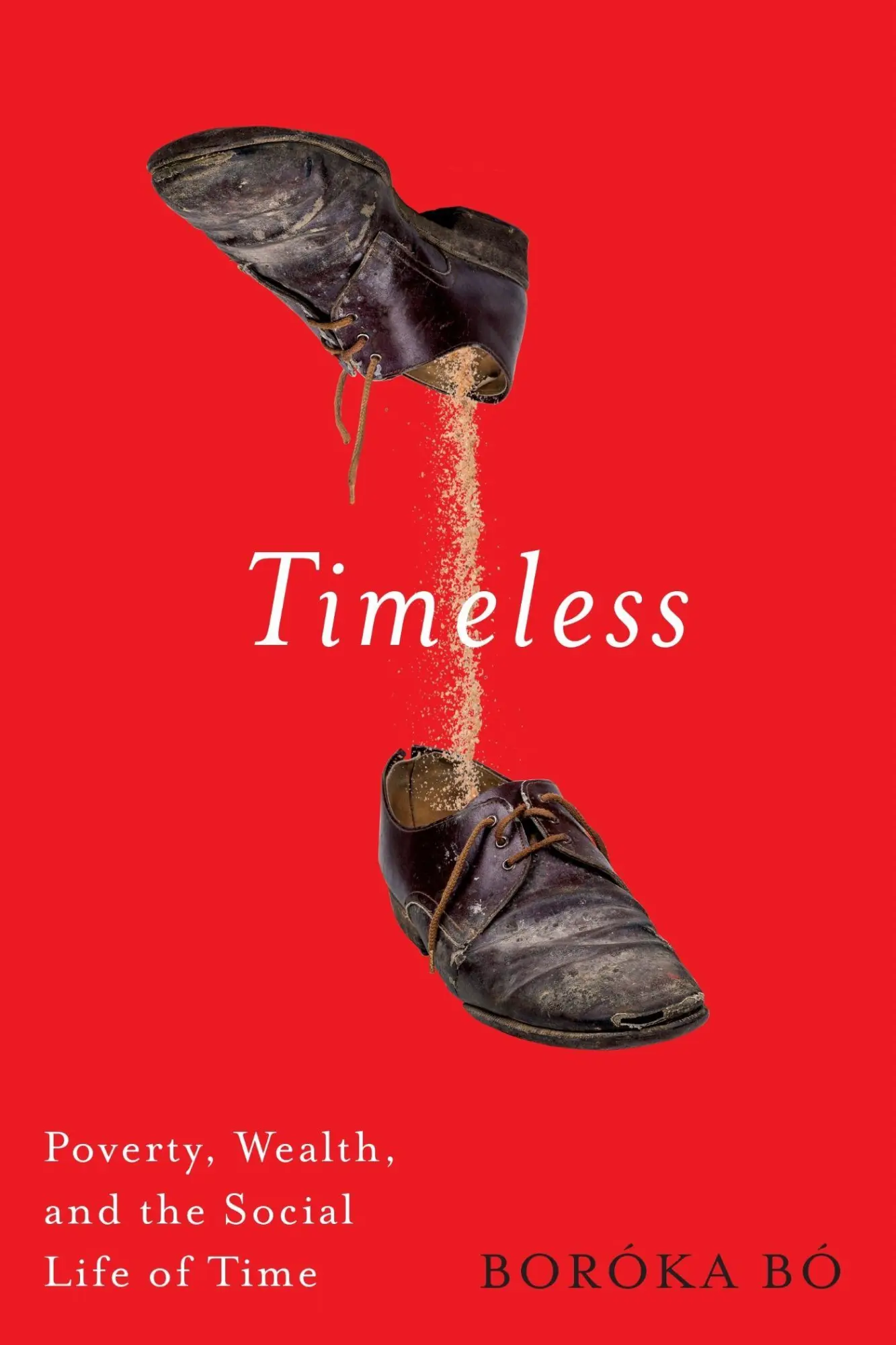 Cover: 9780228029038 | Timeless | Poverty, Wealth, and the Social Life of Time | Boróka Bó