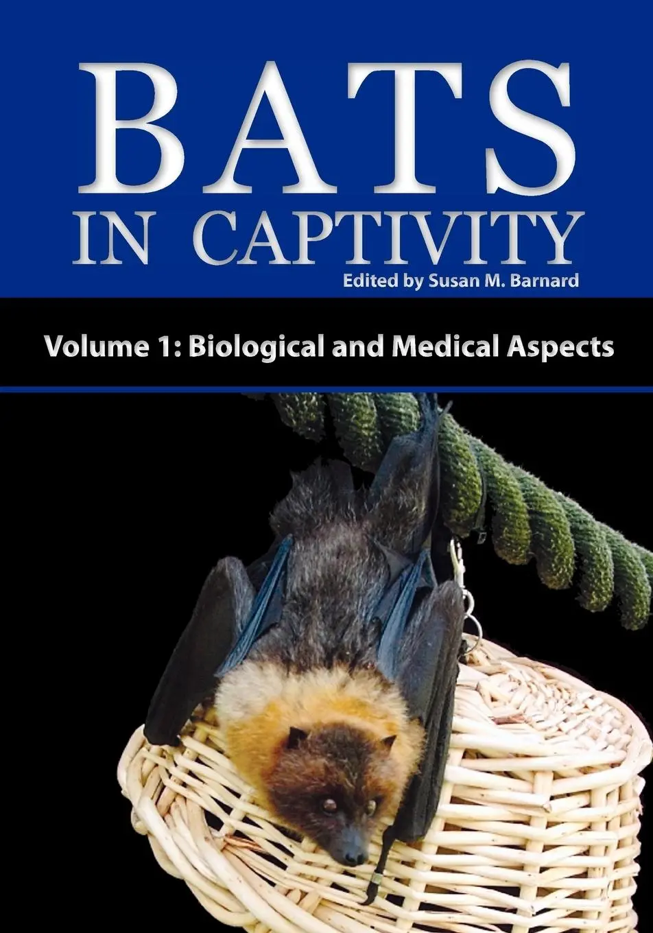 Cover: 9781934899038 | Bats in Captivity - Volume 1 | Biological and Medical Aspects | Buch