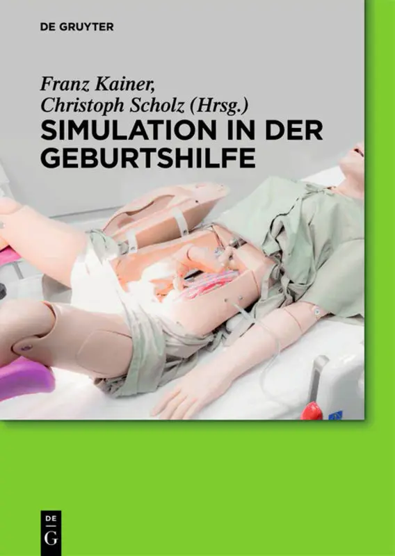 Cover: 9783110439038 | Simulation in der Geburtshilfe | Franz Kainer (u. a.) | Buch | X