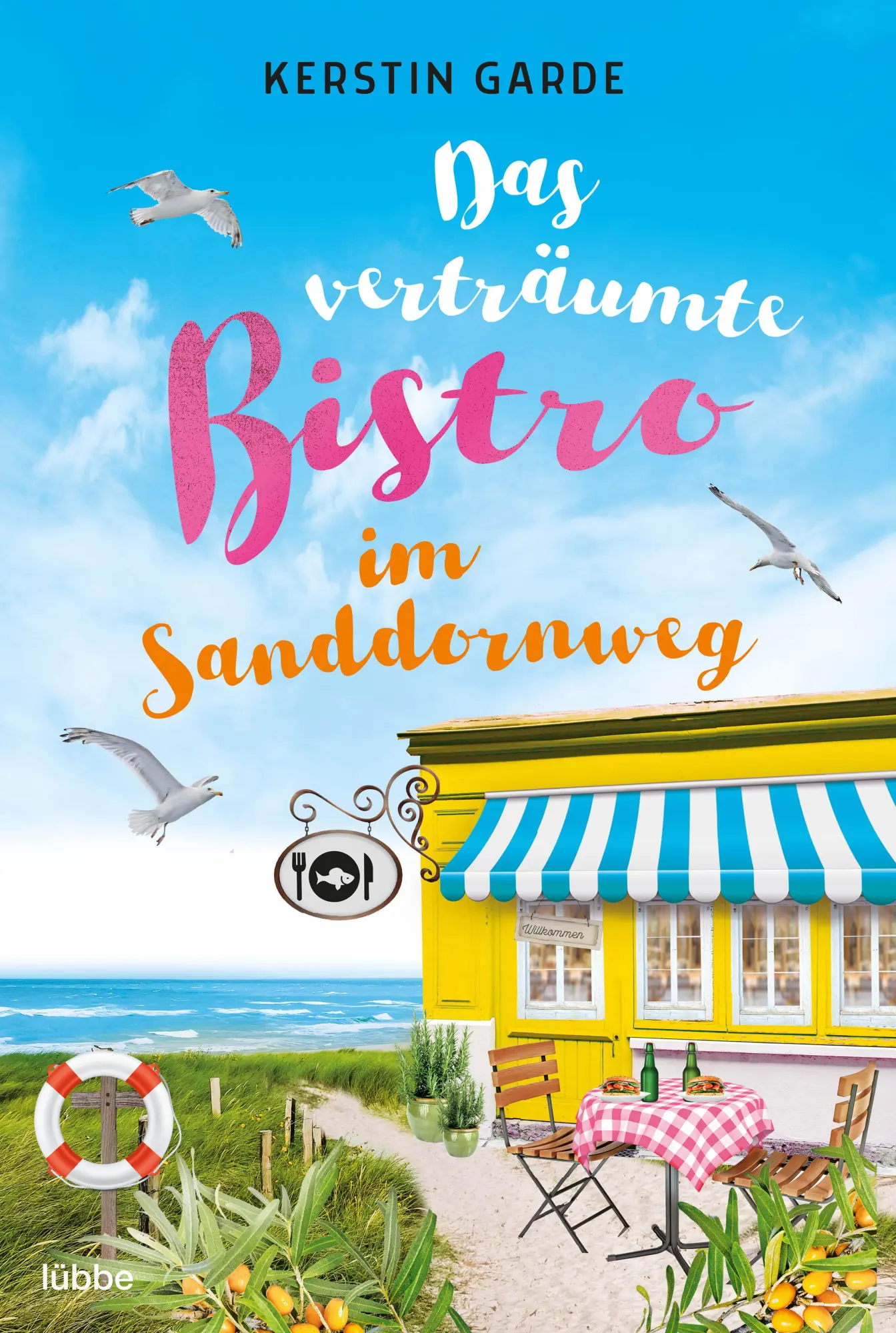 Cover: 9783404189038 | Das verträumte Bistro im Sanddornweg | Kerstin Garde | Taschenbuch
