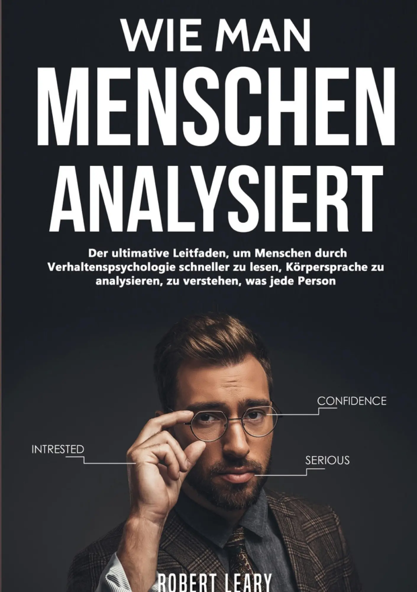 Cover: 9783754349038 | Wie Man Menschen Analysiert | Robert Leary | Taschenbuch | Paperback