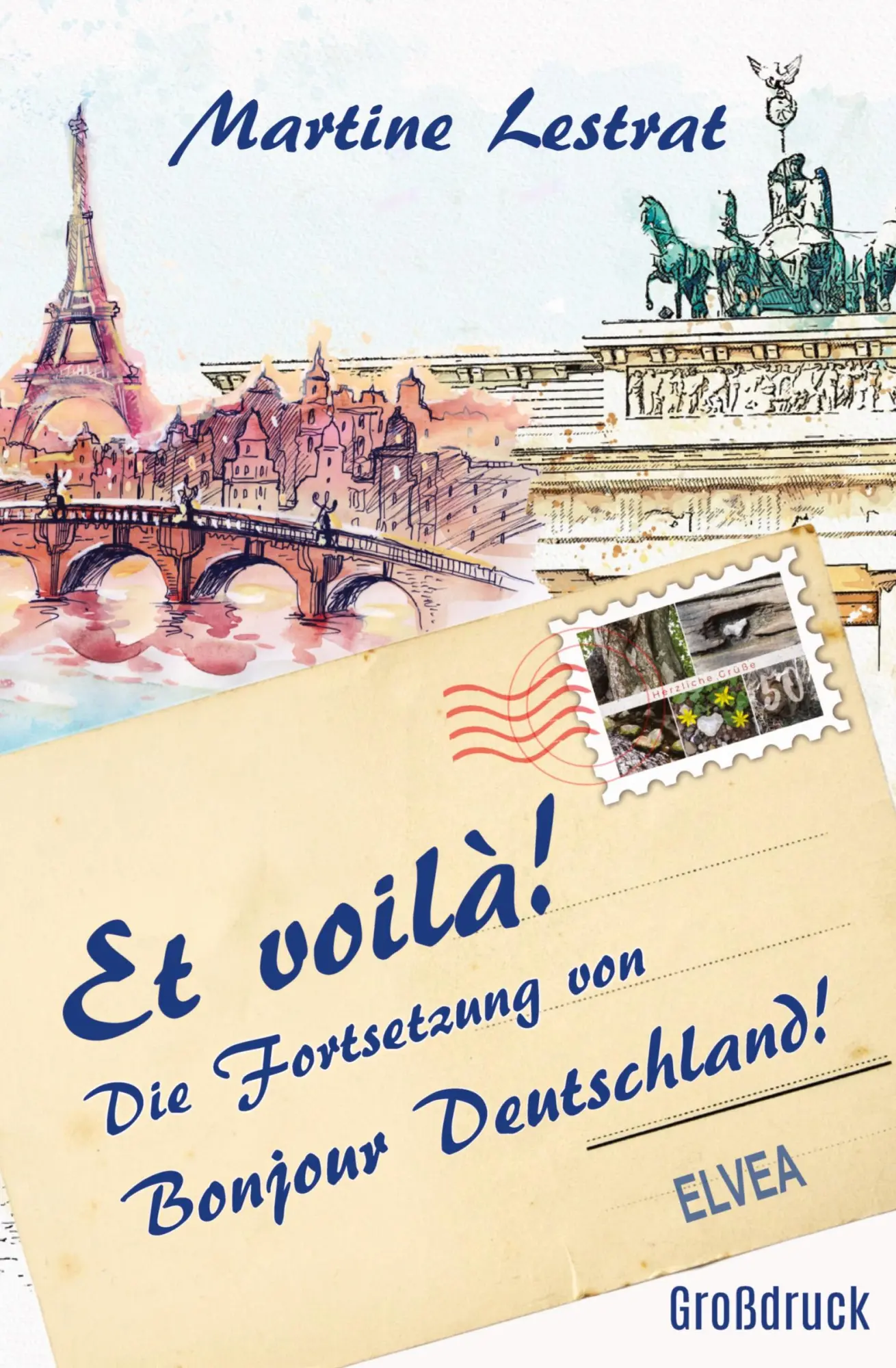 Cover: 9783911379038 | Et voilà! | Die Fortsetzung von Bonjour Deutschland! | Martine Lestrat