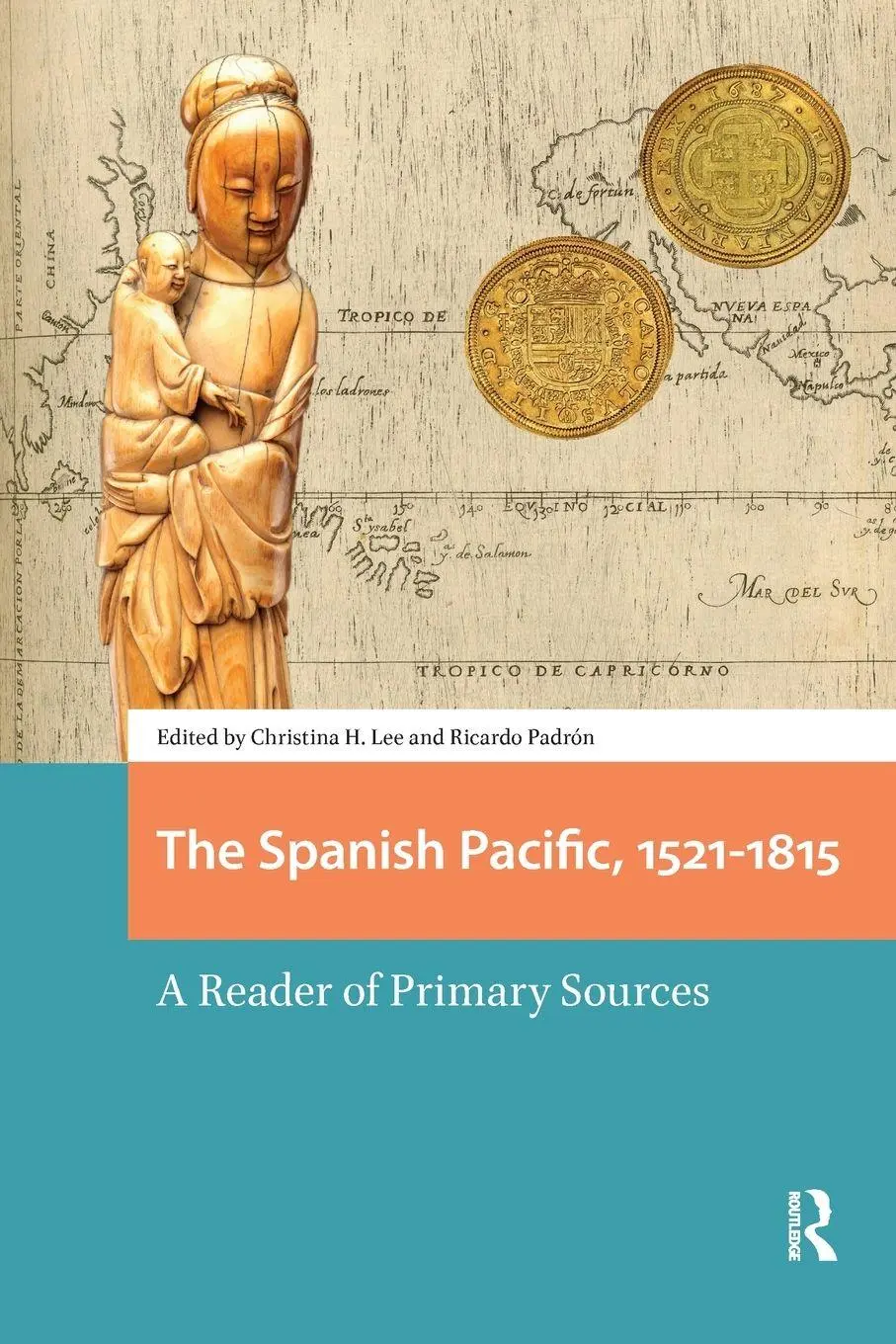 Cover: 9781041189138 | The Spanish Pacific, 1521-1815 | A Reader of Primary Sources | Buch