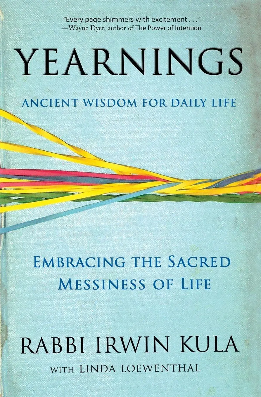 Cover: 9781401309138 | Yearnings | Embracing the Sacred Messiness of Life | Kula (u. a.)