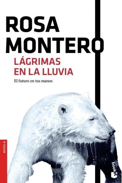 Lágrimas en la lluvia | Rosa Montero | Taschenbuch | Spanisch | 2016 | Booket | EAN 9788432229138 - Montero, Rosa