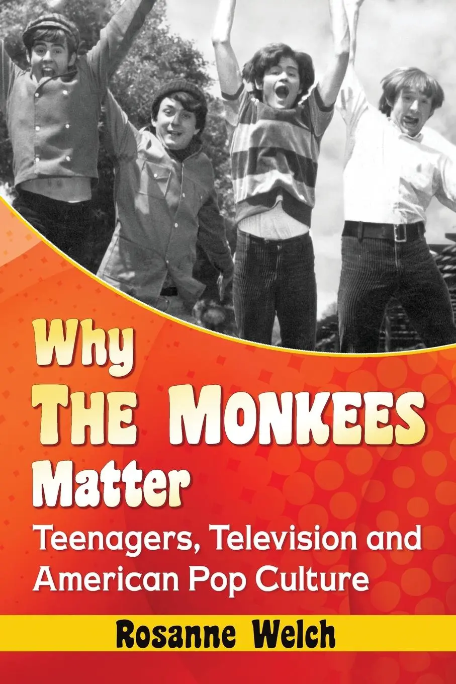 Cover: 9780786479238 | Why The Monkees Matter | Rosanne Welch | Taschenbuch | Englisch | 2016